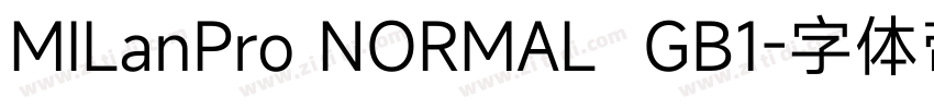 MILanPro NORMAL  GB1字体转换